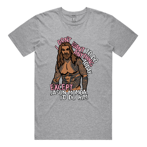 S / Grey / Large Front Design I'd Do Jason Momoa 🐟 - Men's T Shirt