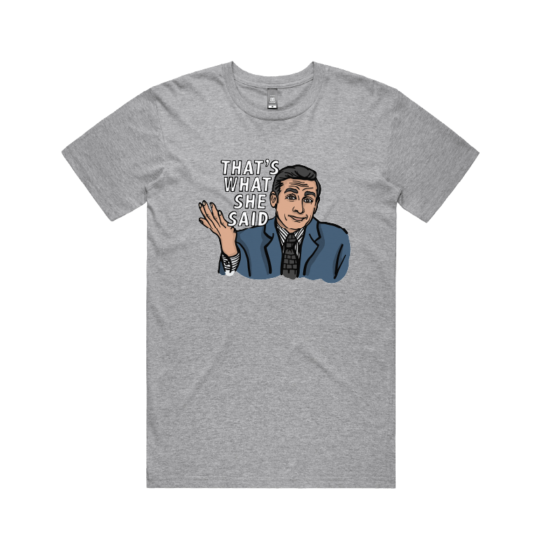 S / Grey / Large Front Design That's What She Said 🖨️ - Men's T Shirt