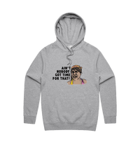 S / Grey / Large Front Print Ain't Nobody Got Time For That! ⌚ - Unisex Hoodie