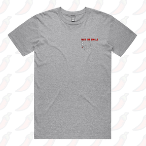 S / Grey / Small Front Design Why I’m Single 🍆☠️ - Men's T Shirt