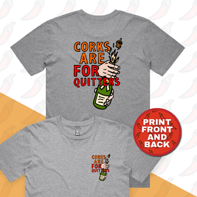 S / Grey / Small Front & Large Back Design Corks Are For Quitters 🍾 – Men's T Shirt