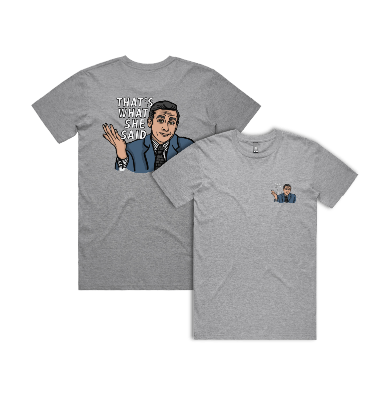S / Grey / Small Front & Large Back Design That's What She Said 🖨️ - Men's T Shirt