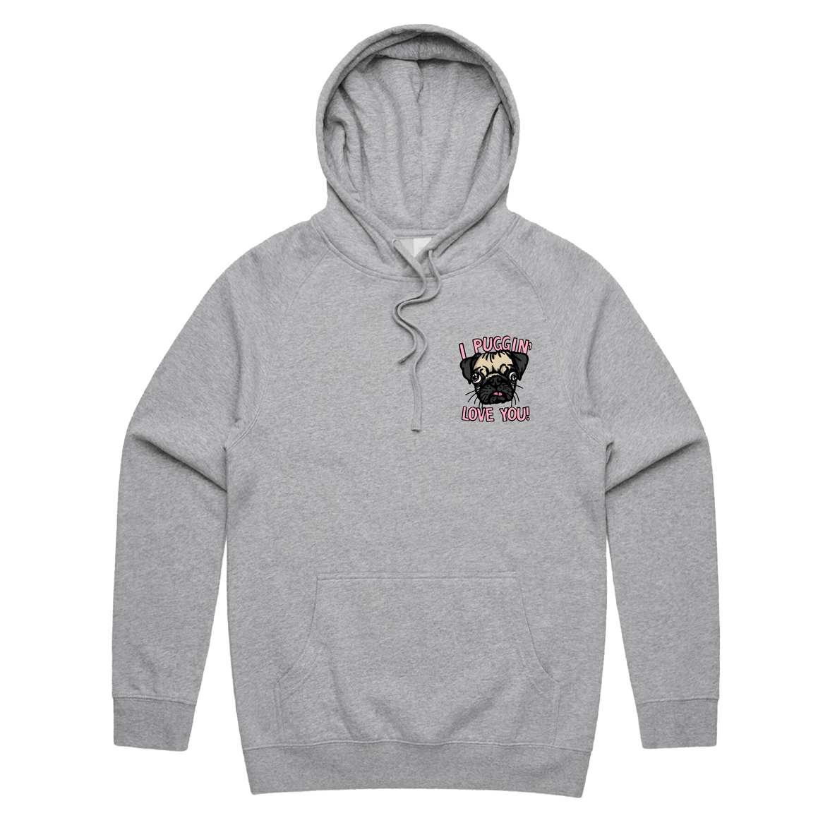 S / Grey / Small Front Print Puggin Love you 🐶❣️ - Unisex Hoodie