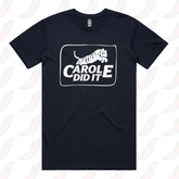 S / Navy / Large Front Design Carole Did It 🥩 - Men's T Shirt