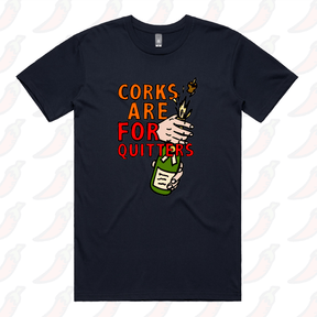 S / Navy / Large Front Design Corks Are For Quitters 🍾 – Men's T Shirt