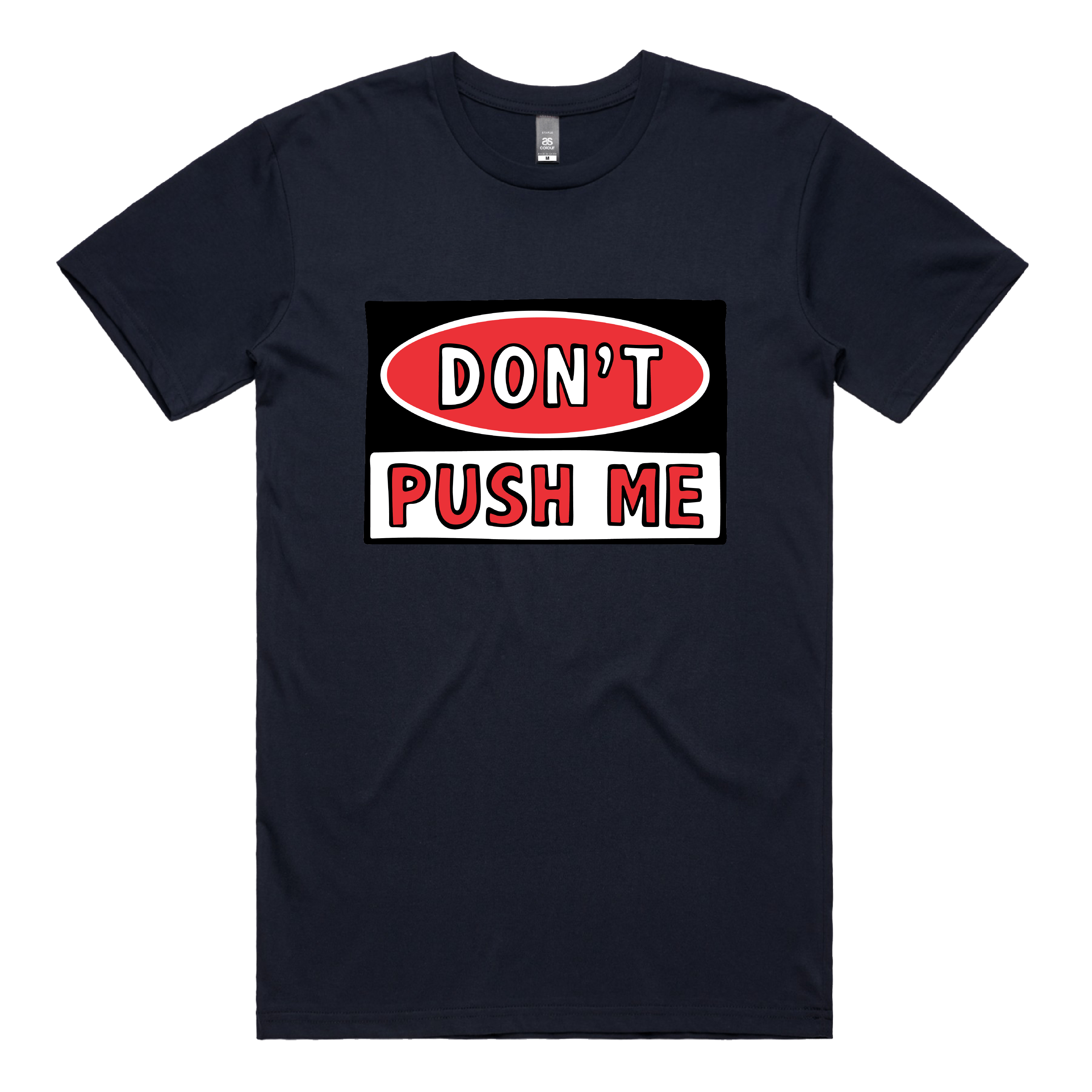 S / Navy / Large Front Design Don’t Push Me 🛑 - Men's T Shirt