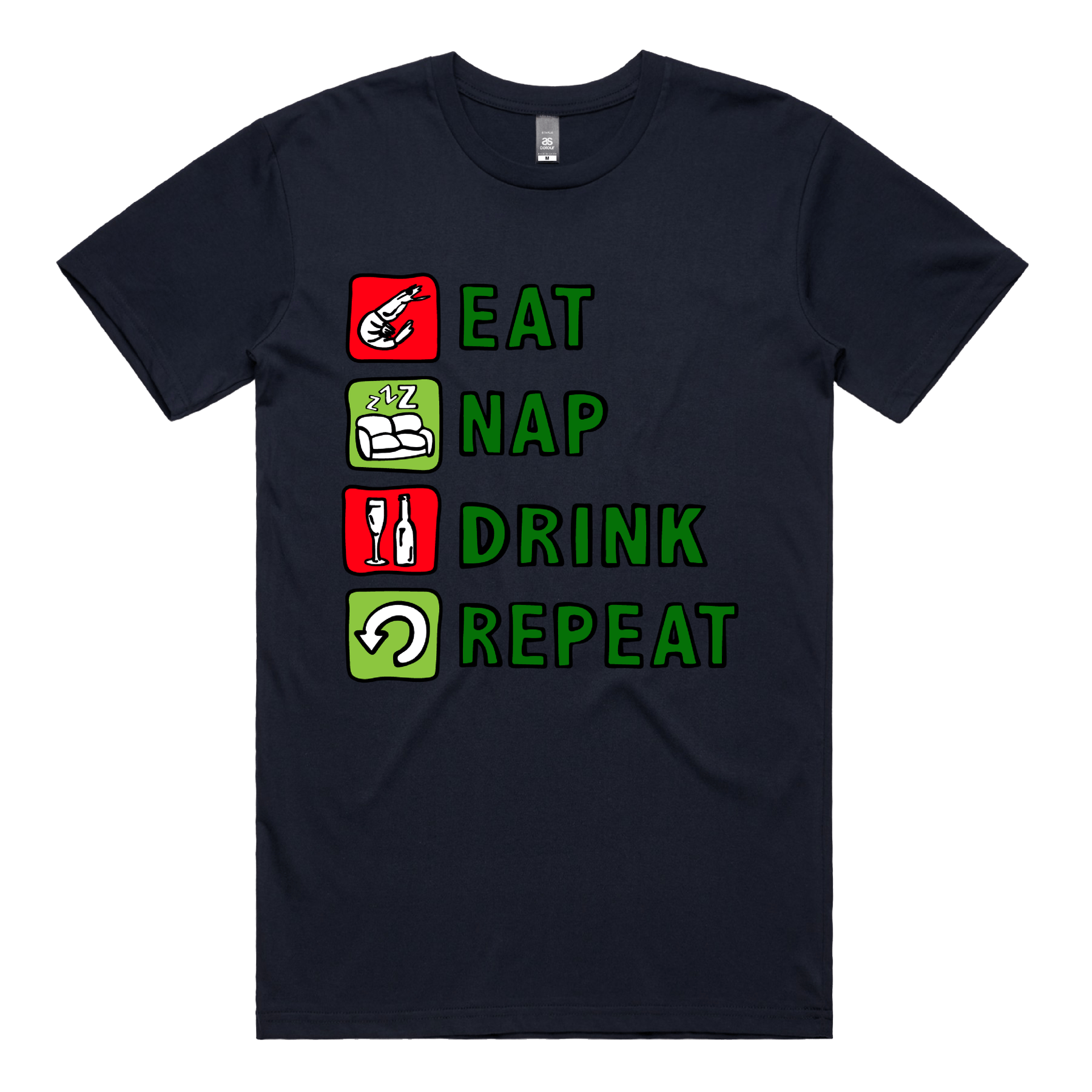 S / Navy / Large Front Design Eat Nap Drink Repeat 🦐💤 - Men's T Shirt