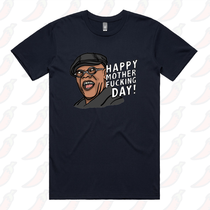 S / Navy / Large Front Design Happy Mother-F**king Day 💐 - Men's T Shirt