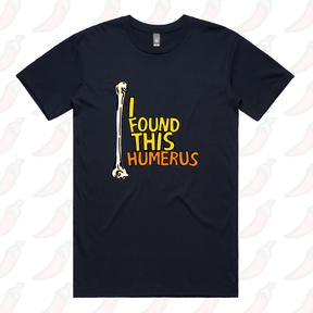 S / Navy / Large Front Design I Found This Humerus 🦴 – Men's T Shirt