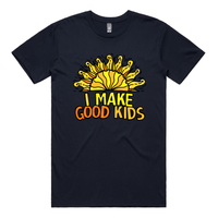 I Make Good Kids 👩‍👧‍👦 - Men's T Shirt