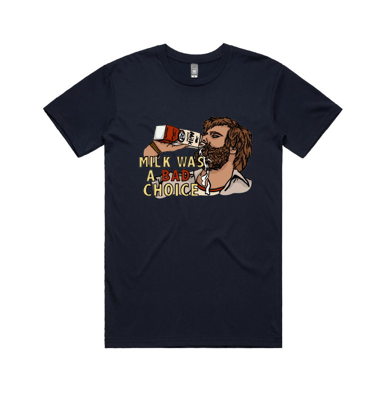 S / Navy / Large Front Design Milk Was A Bad Choice 🥛 - Men's T Shirt