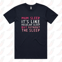 S / Navy / Large Front Design Mum Sleep 🥱 - Men's T Shirt