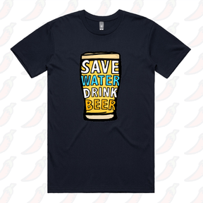 S / Navy / Large Front Design Save Water Drink Beer 🚱🍺 - Men's T Shirt