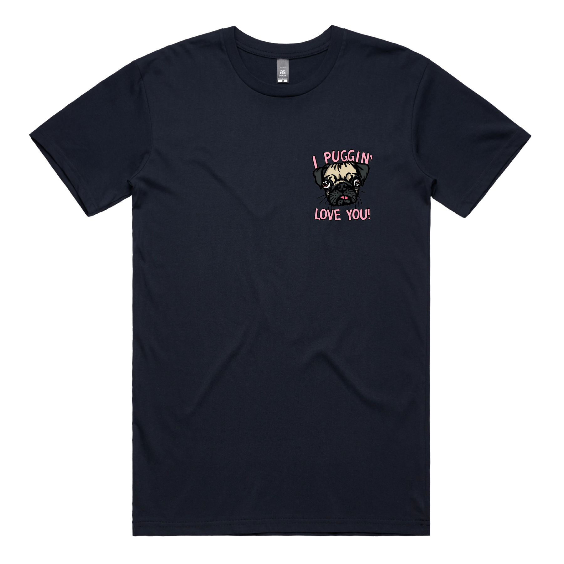 S / Navy / Small Front Design Puggin Love you 🐶❣️ - Men's T Shirt