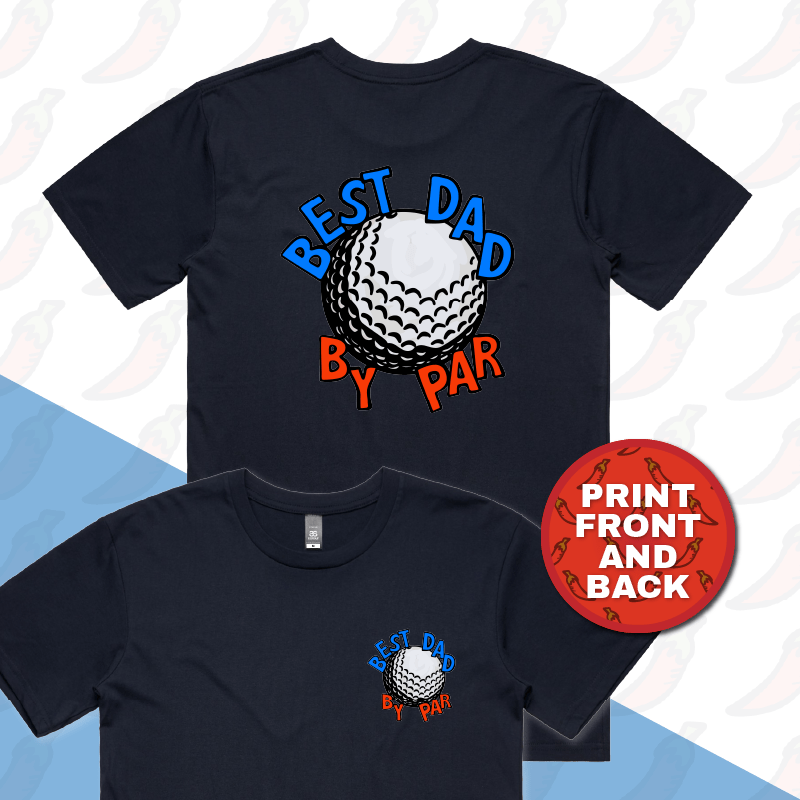 S / Navy / Small Front & Large Back Design Best Dad By Par Ball ⛳ – Men's T Shirt