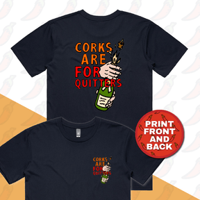 S / Navy / Small Front & Large Back Design Corks Are For Quitters 🍾 – Men's T Shirt