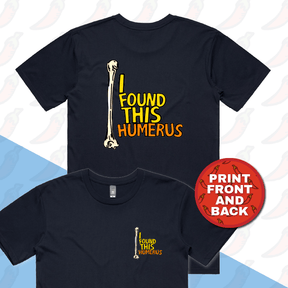 S / Navy / Small Front & Large Back Design I Found This Humerus 🦴 – Men's T Shirt