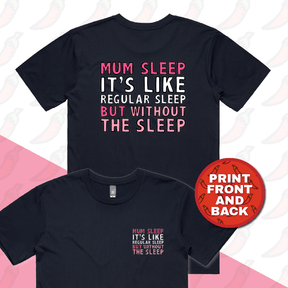 S / Navy / Small Front & Large Back Design Mum Sleep 🥱 - Men's T Shirt