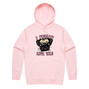 S / Pink / Large Front Print Puggin Love you 🐶❣️ - Unisex Hoodie