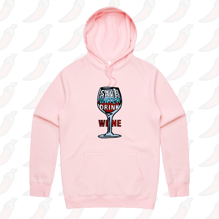 S / Pink / Large Front Print Save Water Drink Wine 🍷- Unisex Hoodie
