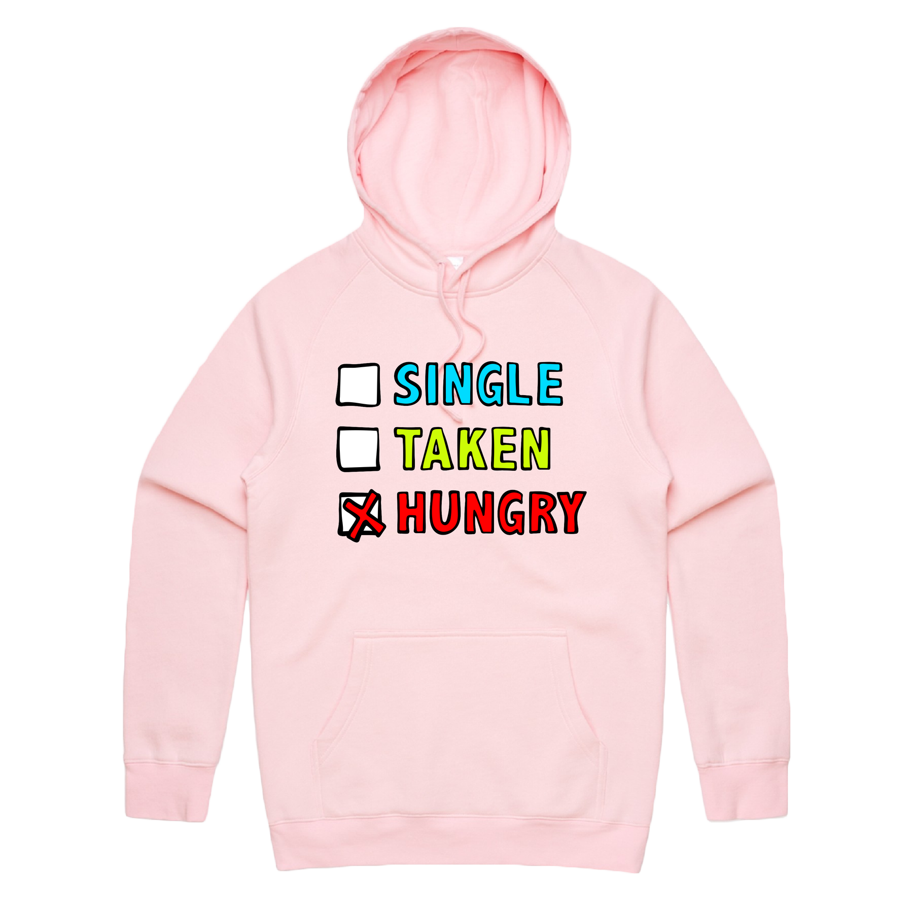 S / Pink / Large Front Print Single Taken Hungry 🍔🍟 - Unisex Hoodie
