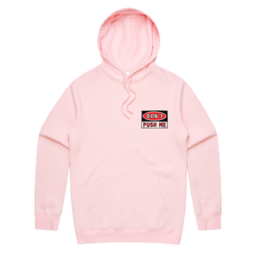 S / Pink / Small Front Print Don’t Push Me 🛑 - Unisex Hoodie