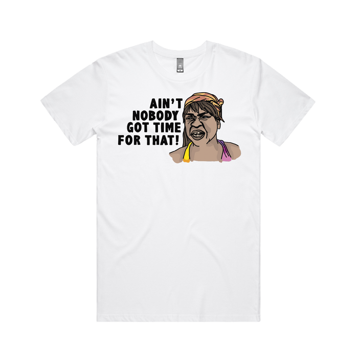 S / White / Large Front Design Ain't Nobody Got Time For That! ⌚ - Men's T Shirt