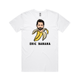 S / White / Large Front Design Eric Banana 🍌 - Men's T Shirt