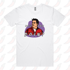 S / White / Large Front Design HOW YOU DOIN? 😏- Men's T Shirt