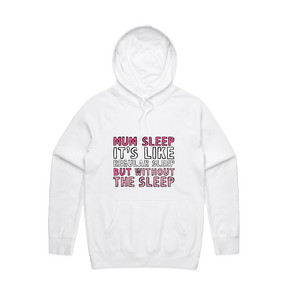 S / White / Large Front Design Mum Sleep 🥱 - Unisex Hoodie