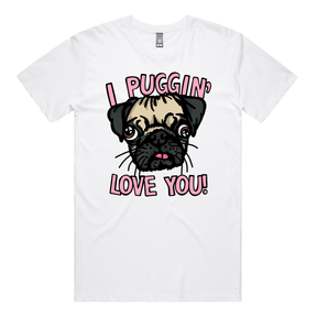 S / White / Large Front Design Puggin Love you 🐶❣️ - Men's T Shirt