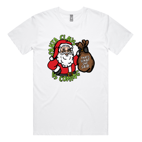 S / White / Large Front Design Santa is Coming 🎅🎄 - Men's T Shirt