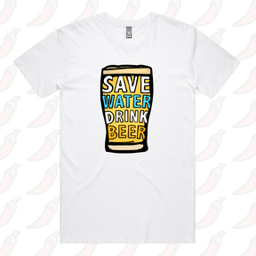 S / White / Large Front Design Save Water Drink Beer 🚱🍺 - Men's T Shirt