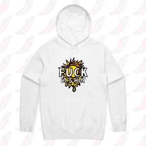 S / White / Large Front Print F It’s Hot ☀🤬 - Unisex Hoodie