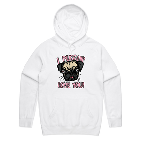 S / White / Large Front Print Puggin Love you 🐶❣️ - Unisex Hoodie