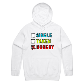 S / White / Large Front Print Single Taken Hungry 🍔🍟 - Unisex Hoodie
