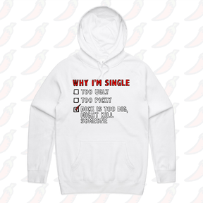 S / White / Large Front Print Why I’m Single 🍆☠️ - Unisex Hoodie