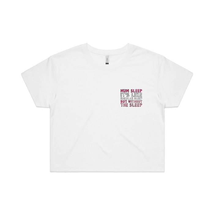 S / White Mum Sleep 🥱 - Women's Crop Top