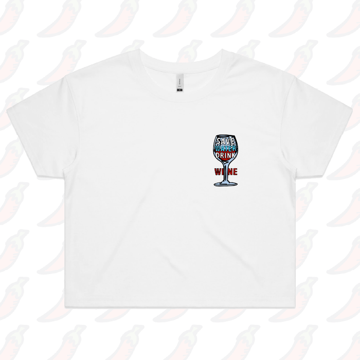 S / White Save Water Drink Wine 🍷- Women's Crop Top