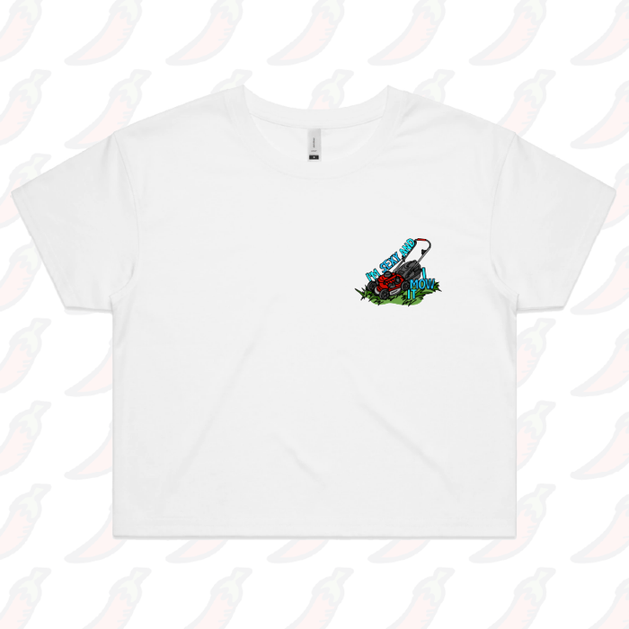 S / White Sexy And I Mow It 😘 🌾 – Women's Crop Top