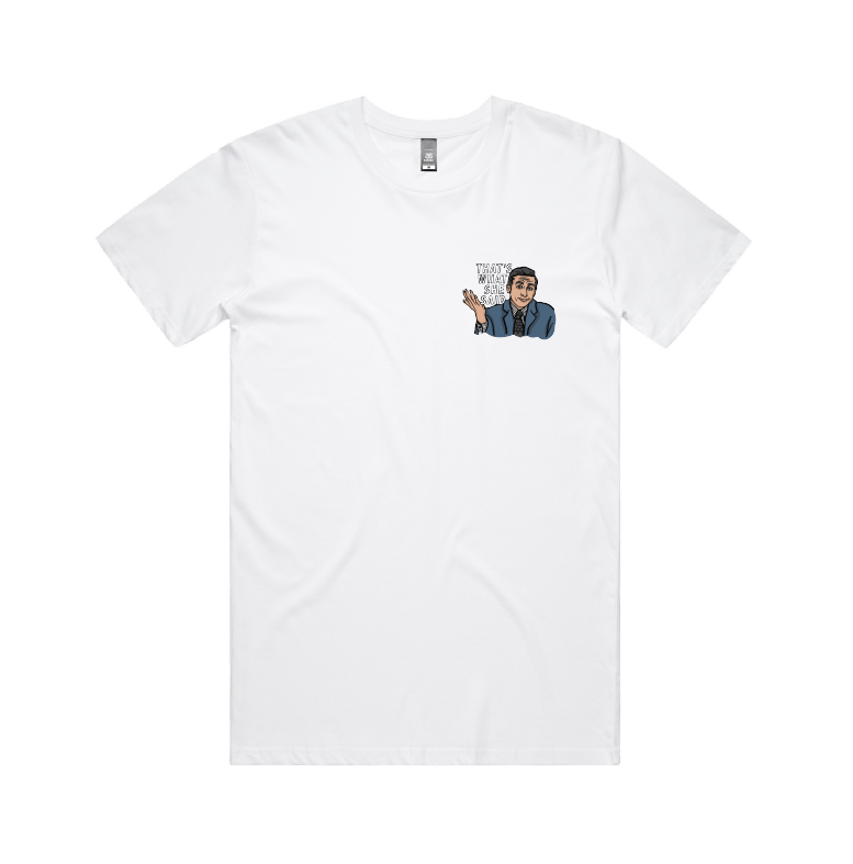 S / White / Small Front Design That's What She Said 🖨️ - Men's T Shirt