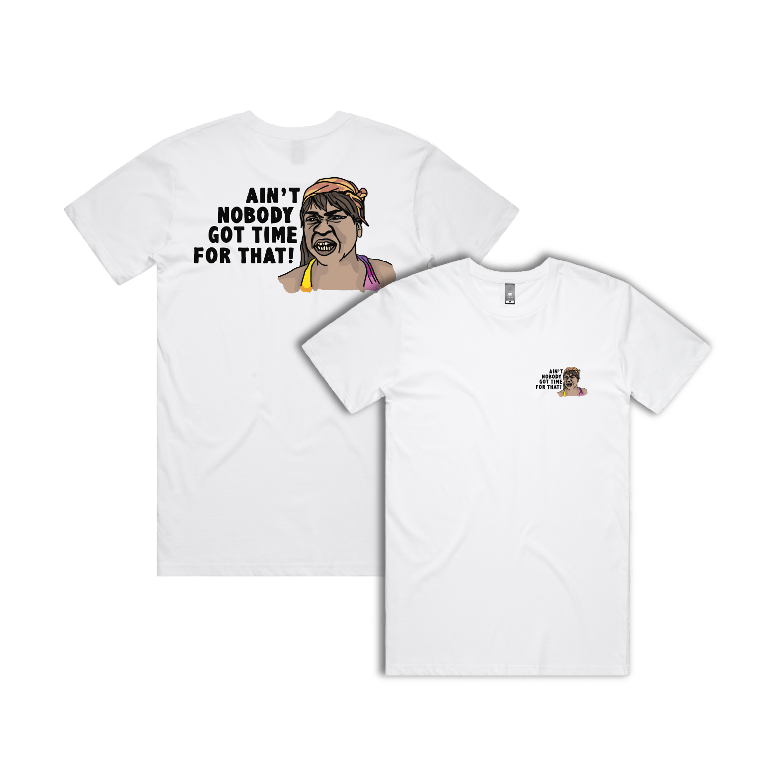 S / White / Small Front & Large Back Design Ain't Nobody Got Time For That! ⌚ - Men's T Shirt