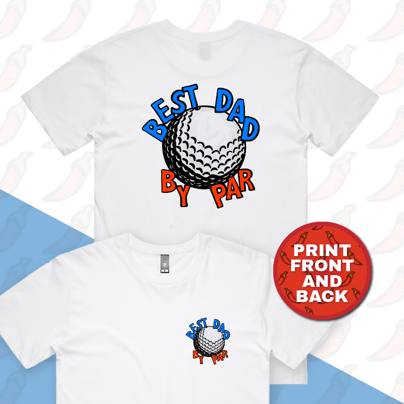 S / White / Small Front & Large Back Design Best Dad By Par Ball ⛳ – Men's T Shirt