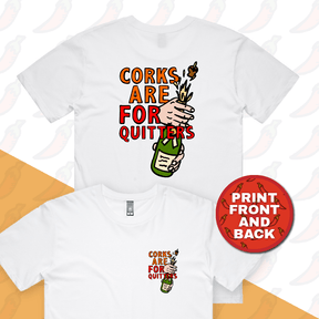 S / White / Small Front & Large Back Design Corks Are For Quitters 🍾 – Men's T Shirt