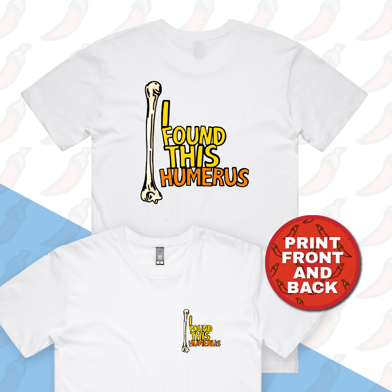 S / White / Small Front & Large Back Design I Found This Humerus 🦴 – Men's T Shirt