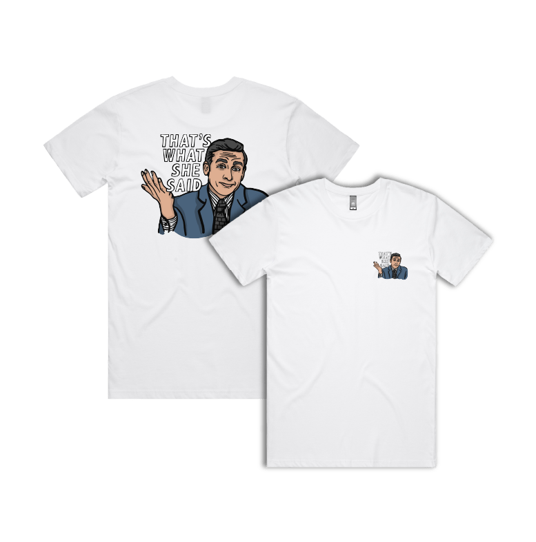 S / White / Small Front & Large Back Design That's What She Said 🖨️ - Men's T Shirt