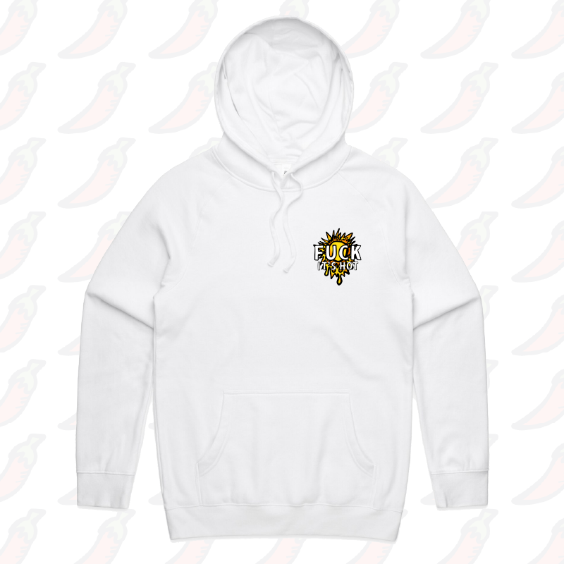 S / White / Small Front Print F It’s Hot ☀🤬 - Unisex Hoodie