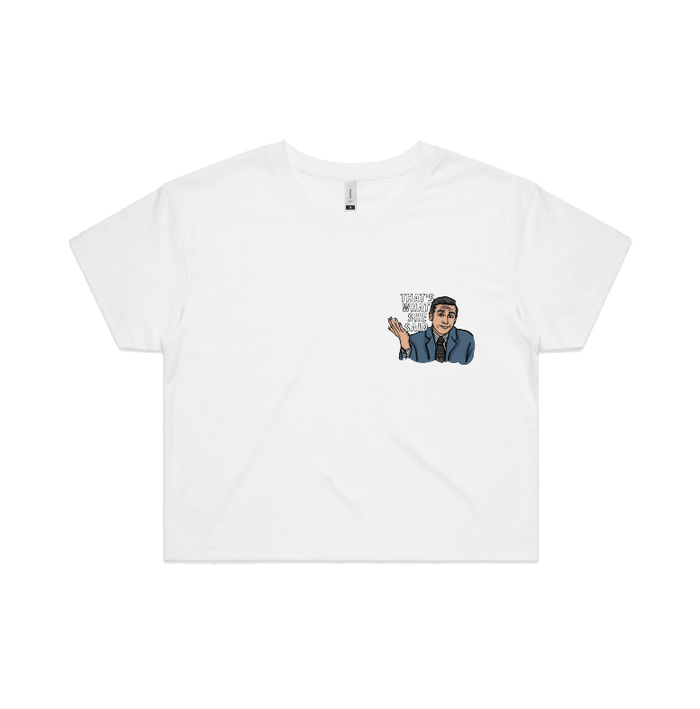S / White That's What She Said 🖨️ - Women's Crop Top