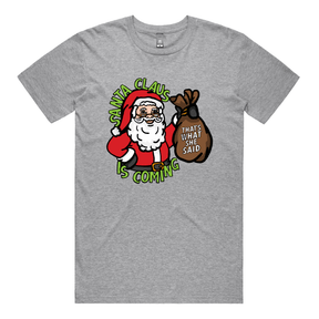 Santa is Coming 🎅🎄 - Men's T Shirt