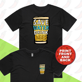 Save Water Drink Beer 🚱🍺 - Men's T Shirt